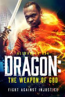 Dragon.The.Weapon.of.God.2022